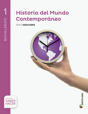 1 BTO HISTORIA DEL MUNDO CONTEMPORANEO SERIE DESCUBRE SABER HACER