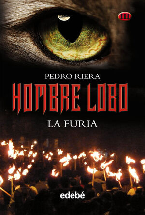 HOMBRE LOBO III (LA FURIA), DE PEDRO RIERA