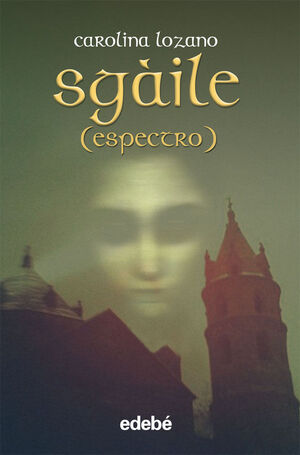 SGÀILE (ESPECTRO) DE CAROLINA LOZANO