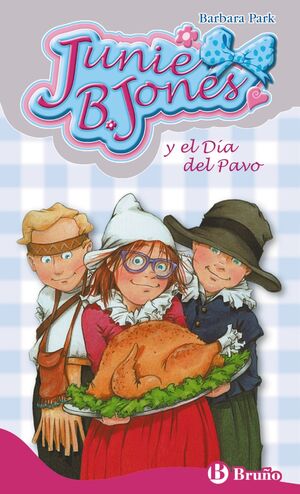 JUNIE B. JONES 28. Y EL DÍA DEL PAVO