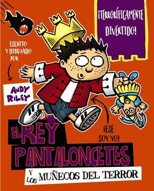 REY PANTALONCETES Y LOS MUÑECOS DEL TERROR,EL