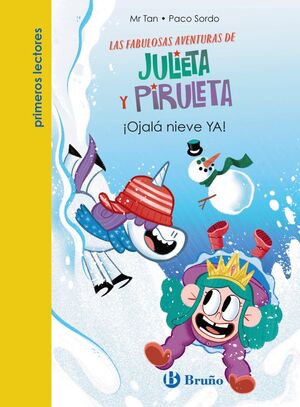 JULIETA Y PIRULETA 4 OJALA NIEVE YA