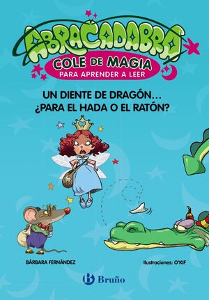 ABRACADABRA COLE DE MAGIA PARA APRENDER A LEER, 7. UN DIENT