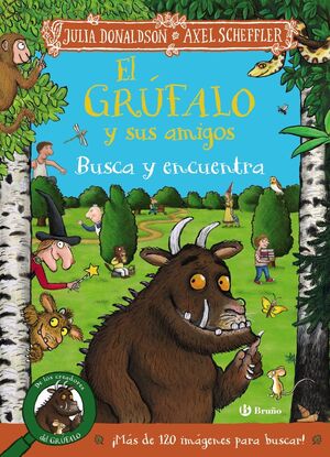 GRUFALO Y SUS AMIGOS.BUSCA Y ENCUENTRA