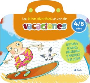 LAS LETRAS DIVERTIDAS SE VAN DE VACACIONES 4-5 AÑO
