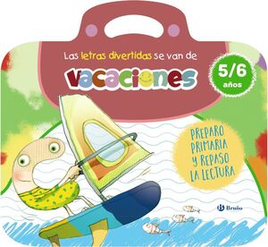 LAS LETRAS DIVERTIDAS SE VAN DE VACACIONES 5-6 AÑO