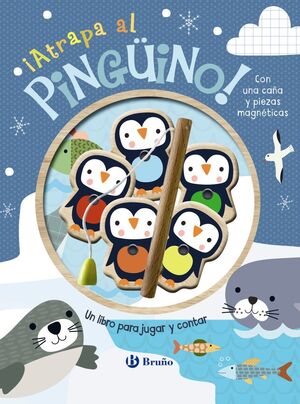 ATRAPA AL PINGÜINO UN LIBRO PARA JUGAR Y CONTAR