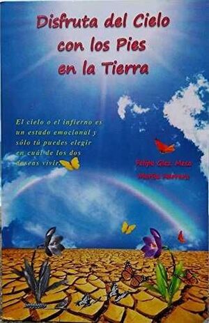 DISFRUTA DEL CIELO CON LOS PIES EN LA TIERRA