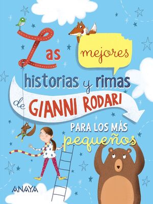 LAS MEJORES HISTORIAS Y RIMAS DE GIANNI RODARI PARA LOS MÁS PEQUEÑOS