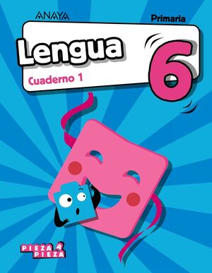 LENGUA 6. CUADERNO 1. PIEZA A PIEZA