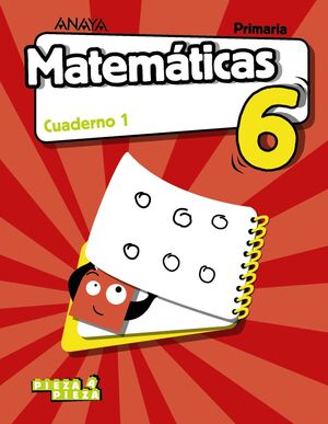 MATEMÁTICAS 6. CUADERNO 1. PIEZA A PIEZA