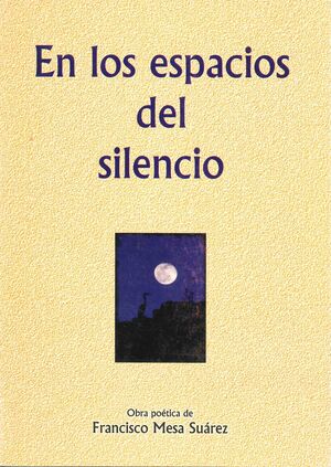 EN LOS ESPACIOS DEL SILENCIO