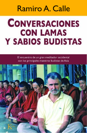 CONVERSACIONES CON LAMAS Y SABIOS BUDISTAS