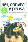 SER, CONVIVIR Y PENSAR, 2 EDUCACIÓN PRIMARIA