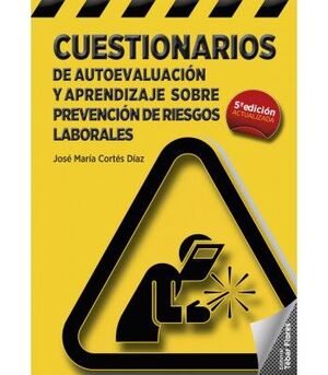 CUESTIONARIOS DE AUTOEVALUACIÓN Y APRENDIZAJE SOBRE PREVENCIÓN DE RIESGOS LABORA