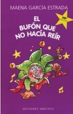 EL BUFÓN QUE NO HACÍA REIR
