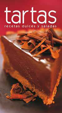 TARTAS.RECETAS DULCES Y SALADAS