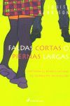 FALDAS CORTAS O PIERNAS LARGAS