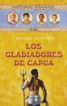 LOS GLADIADORES DE CAPUA (MISTERIOS ROMANOS 8)
