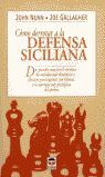 CÓMO DERROTAR A LA DEFENSA SICILIANA