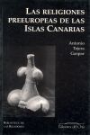 LAS RELIGIONES PREEUROPEAS DE LAS ISLAS CANARIAS