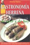 GASTRONOMÍA HERREÑA DE AYER Y DE HOY