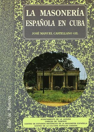 LA MASONERÍA ESPAÑOLA EN CUBA