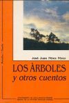 LOS ÁRBOLES Y OTROS CUENTOS