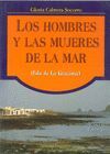 LOS HOMBRES Y LAS MUJERES DE LA MAR