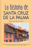 LA HISTORIA DE SANTA CRUZ DE LA PALMA