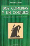 DOS COMEDIAS Y UN CONJURO