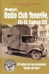 AQUÍ, RADIO CLUB TENERIFE, EAJ 43, CADENA SER