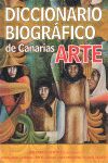 DICCIONARIO BIOGRAFICO DE CANARIAS ARTE
