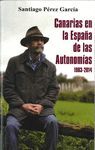 CANARIAS EN LA ESPAÑA DE LAS AUTONOMIAS 1983-2014