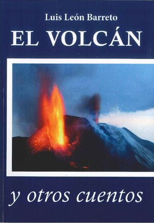 EL VOLCAN Y OTROS CUENTOS