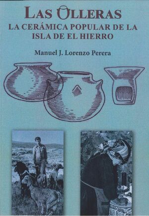 LAS OLLERAS. LA CERÁMICA POPULAR DE LA ISLA DE EL HIERRO