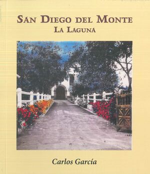 SAN DIEGO DEL MONTE. LA LAGUNA