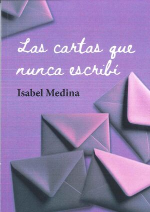 LAS CARTAS QUE NUNCA ESCRIBÍ