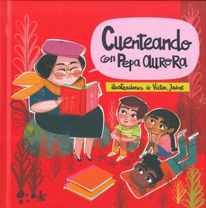 CUENTEANDO CON PEPA AURORA