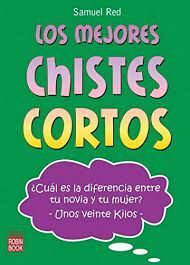 MEJORES CHISTES CORTOS, LOS