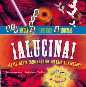 ¡ALUCINA! MAGIA, ILUSIONES Y ENIGMAS