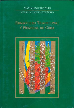ROMANCERO TRADICIONAL Y GENERAL DE CUBA