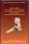 MARCADORES DE ESTRÉS Y ACTIVIDAD EN LA POBLACIÓN GUANCHE DE TENERIFE