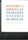 PINTURA Y POESÍA: LA TRADICIÓN CANARIA DEL SIGLO XX