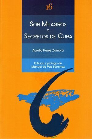 SOR MILAGROS O SECRETOS DE CUBA