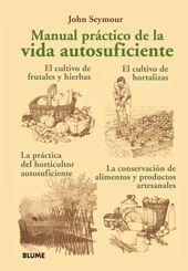 MANUAL PRÁCTICO DE LA VIDA AUTOSUFICIENTE.