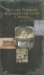 GUÍA DEL PATRIMONIO ARQUEOLÓGICO DE GRAN CANARIA