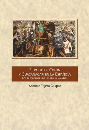 EL PACTO DE COLÓN Y GUACANAGARÍ EN LA ESPAÑOLA