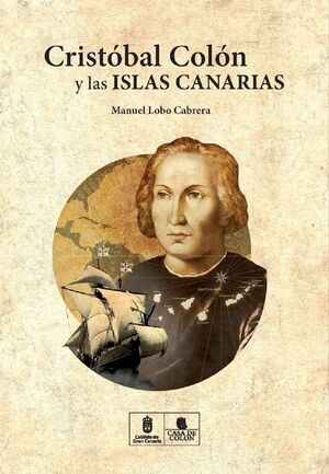 CRISTÓBAL COLÓN Y LAS ISLAS CANARIAS