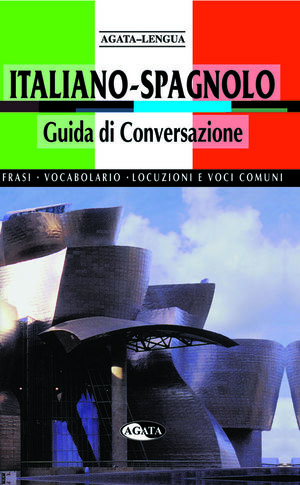 ITALIANO-SPAGNOLO GUIDA DI CONVERSAZIONE